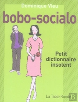 Bertrand.pt - Bobo-Socialo ; Petit Dictionnaire Insolent