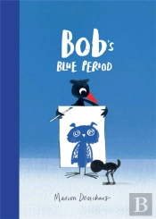 Bob'S Blue Period