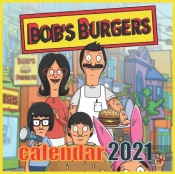 Bob.S Burgers Calendar 2021