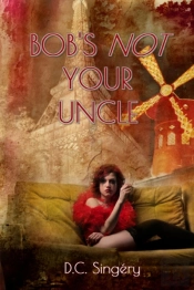 Bob'S Not Your Uncle