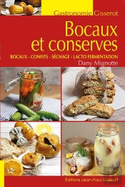 Bocaux Et Conserves - Bocaux - Confits - Séchage - Lacto Fermentation