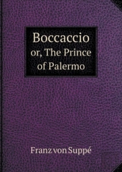 Boccaccio Or, The Prince Of Palermo
