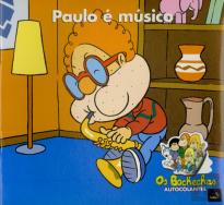 Bochechas Autocolantes - Paulo É Músico