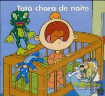 Bochechas Autocolantes - Tatá Chora de Noite