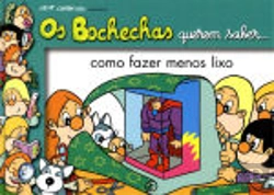 Bertrand.pt - Bochechas Querem Saber... Como Fazer Menos Lixo