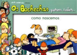 Bertrand.pt - Bochechas Querem Saber... Como Nascemos