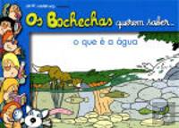 Bochechas Querem Saber... O Que É a Água