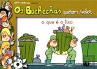 Bochechas Querem Saber... O Que É o Lixo