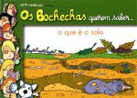 Bochechas Querem Saber... O Que É o Solo