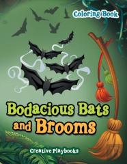 Bodacious Bats And Brooms Coloring Book