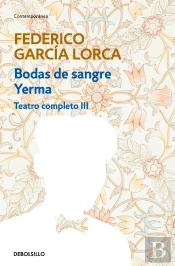 Bodas De Sangre | Yerma (Teatro Completo 3)