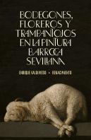 Bodegones, Floreros Y Trampantojos
