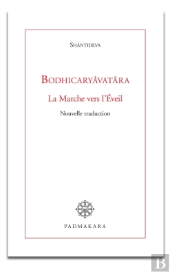 Bertrand.pt - Bodhicaryavatara La Marche Vers L Eveil Nouvelle Traduction
