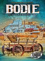Bodie : The Gold Mining Ghost Town