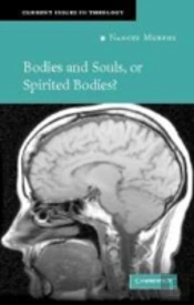 Bodies And Souls, Or Spirited Bodies?