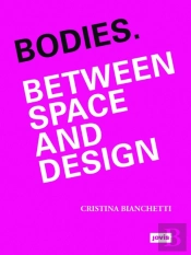 Bodies. Between Space And Design
