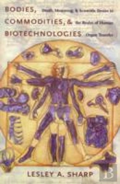Bodies, Commodities, And Biotechnologies