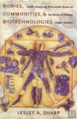 Bertrand.pt - Bodies, Commodities, And Biotechnologies