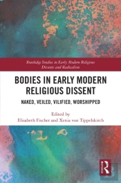 Bodies In Early Modern Religious Dissent
