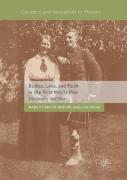 Bodies, Love, And Faith In The First World War