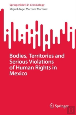 Bertrand.pt - Bodies, Territories And Serious Violations Of Human Rights In Mexico