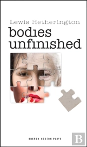Bodies Unfinished