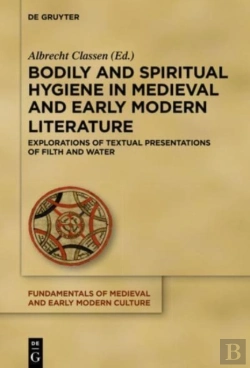 Bertrand.pt - Bodily And Spiritual Hygiene In Medieval And Early Modern Literature