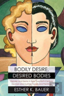 Bodily Desire, Desired Bodies