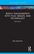 Bodily Engagements With Film, Images, And Technology
