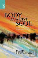 Body Against Soul