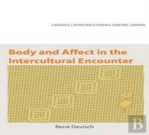 Body And Affect In The Intercultural Encounter