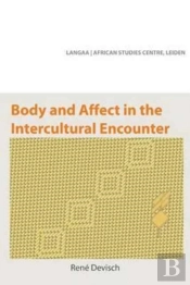 Body And Affect In The Intercultural Encounter
