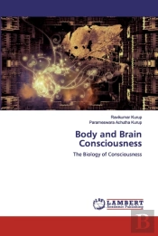 Body And Brain Consciousness