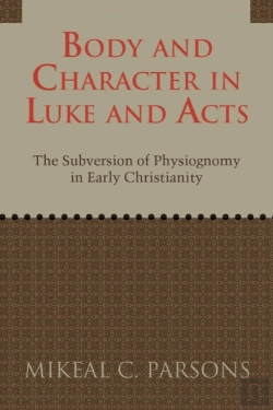 Bertrand.pt - Body And Character In Luke And Acts