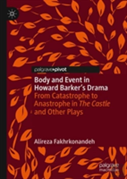 Bertrand.pt - Body And Event In Howard Barker'S Drama