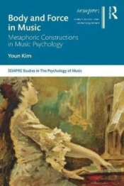 Body And Force In Music