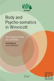 Body And Psycho-Somatics In Winnicott