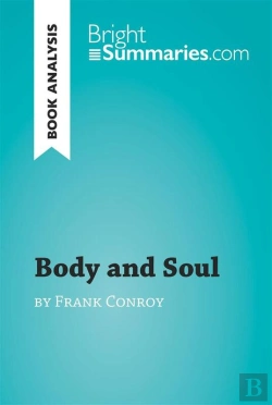 Bertrand.pt - Body And Soul By Frank Conroy (Book Analysis)