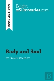 Body And Soul By Frank Conroy (Book Analysis)