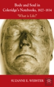 Body And Soul In Coleridge'S Notebooks, 1827-1834