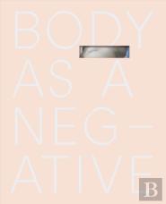 Body As A Negative