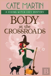 Body At The Crossroads: A Viking Witch C