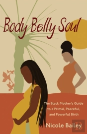 Body Belly Soul