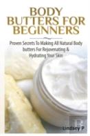 Body Butters For Beginners