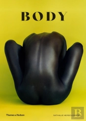Body: Contemporary Photography Of The Human Form