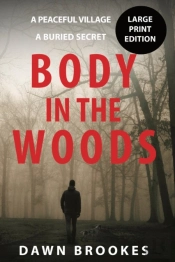 Body In The Woods Large Print Edition