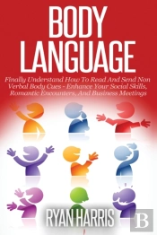 Body Language : Finally Understand How T