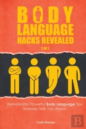 Body Language Hacks Revealed 2 In 1: Rem