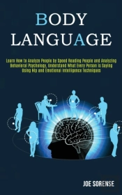 Body Language: Learn How To Analyze Peop