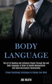 Body Language: The Art Of Reading And In